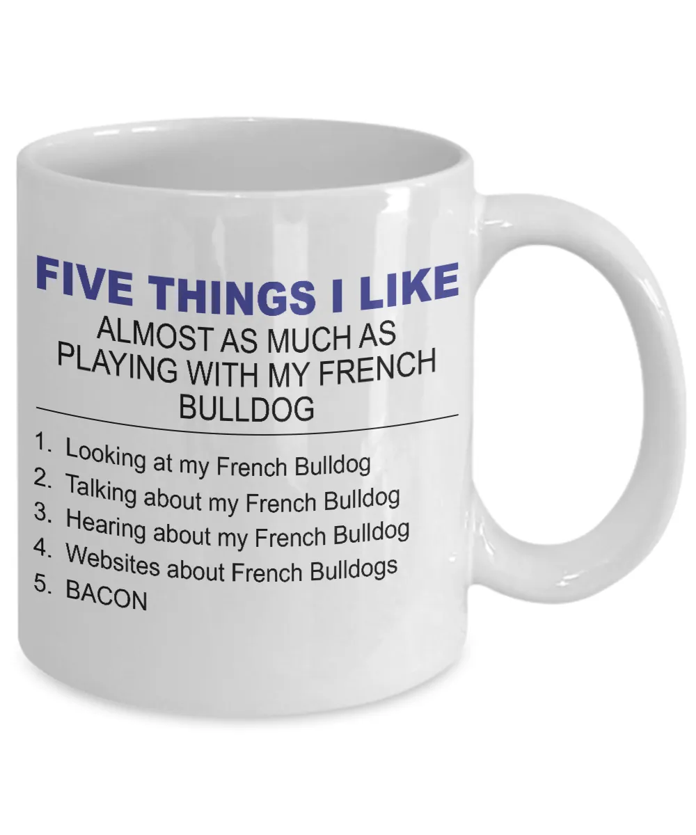 Five Thing I Like About My French Bulldog