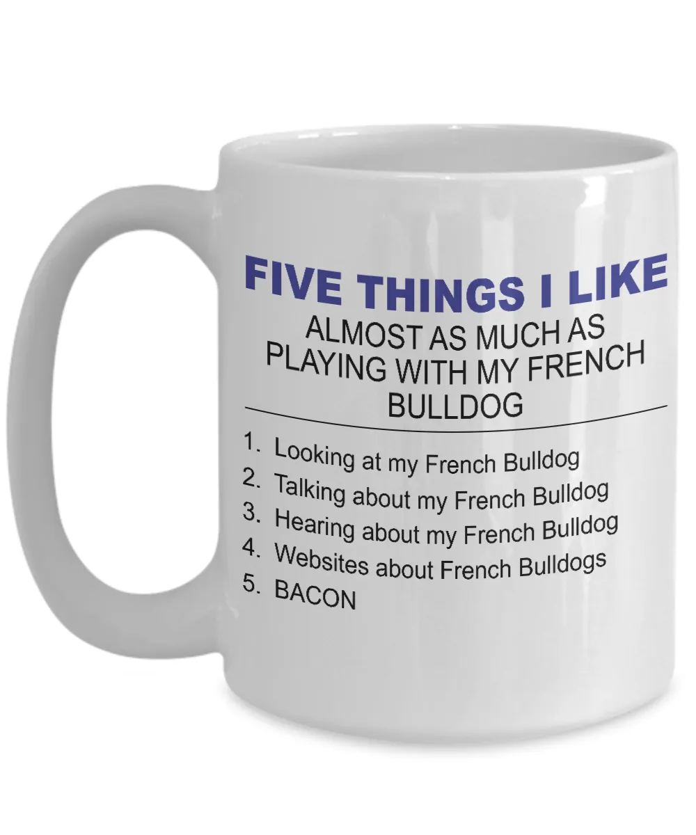 Five Thing I Like About My French Bulldog