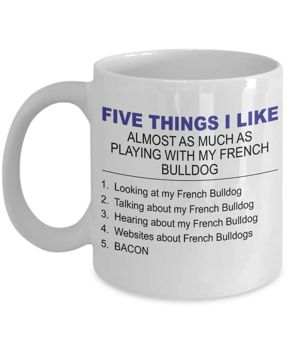 Five Thing I Like About My French Bulldog
