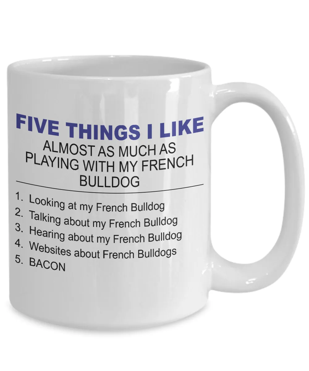 Five Thing I Like About My French Bulldog